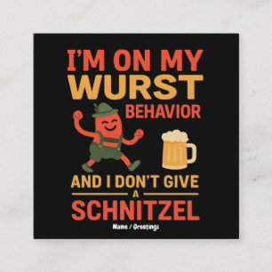 I'm On My Wurst Behaviour Funny Oktoberfest Lover Square Business Card