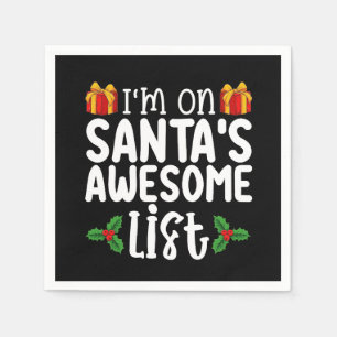 I'm On Santa's Awesome List Nice Naughty Christmas Napkin