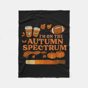 I'm On The Autumn Spectrum Halloween  Fleece Blanket