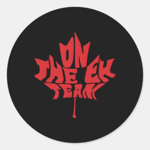 I'M On The Eh Team Canadian Canada Day Maple Leaf Classic Round Sticker