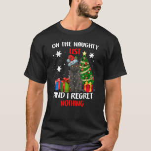 I'm On The Naughty List And I Regret Nothing Chris T-Shirt