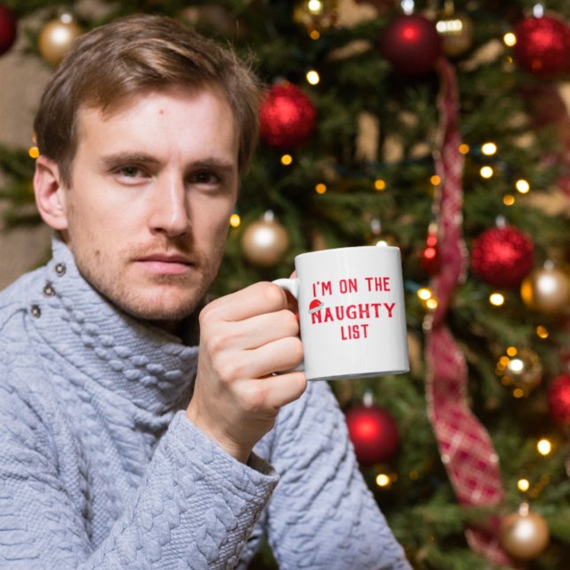 I'm On The Naughty List Coffee Mug (Creator Uploaded)