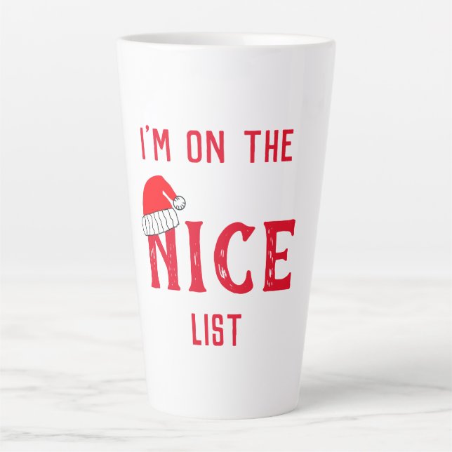I'm On The Nice List Latte Mug (Front)