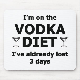 I'm On The Vodka Diet Mouse Pad