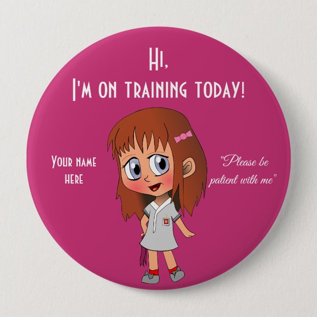 I'm On Training Today Huge, 4 Inch Round Button (Front)