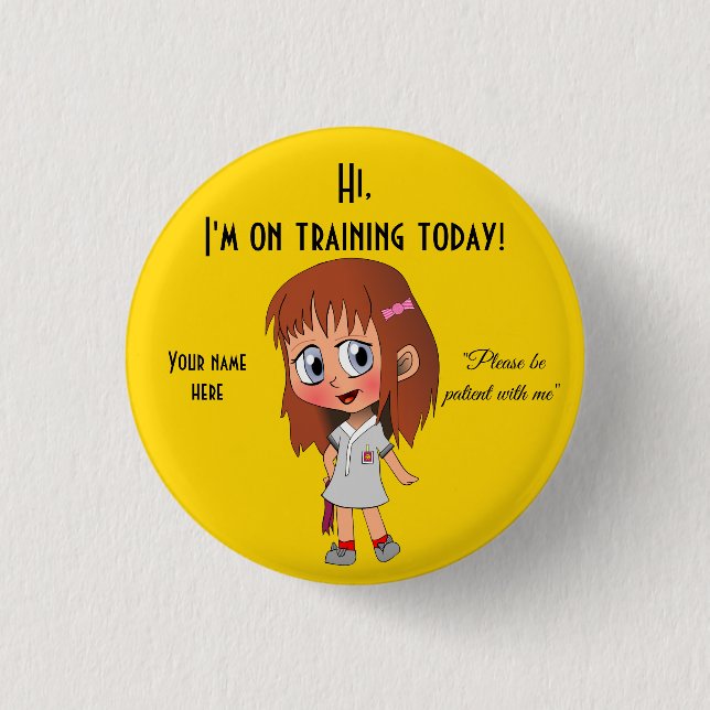 I'm On Training Today Small, 1¼ Inch Round Button (Front)