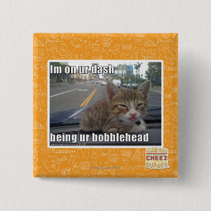 Im on ur dash 15 cm square badge