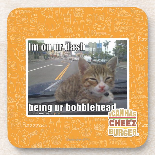 Im on ur dash coaster (Front)