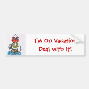I'm On Vacation Bumper Sticker