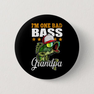 I'm One Bad B Grandpa B Fishing Father's Day Gift 6 Cm Round Badge