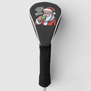 I'm Only a Christmas Person After Matcha Golf Head Cover