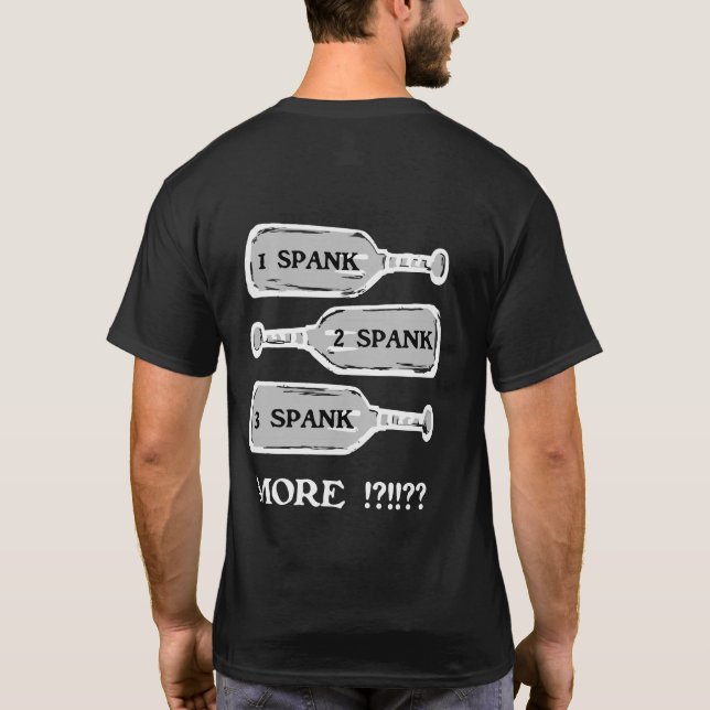 I'm Only Bad/Spanked Double-sided T-Shirt (Back)