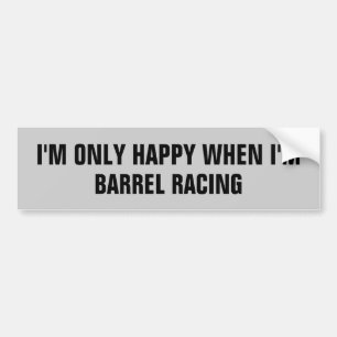 I'm Only Happy When I'm (fill in blank) Bumper Sticker