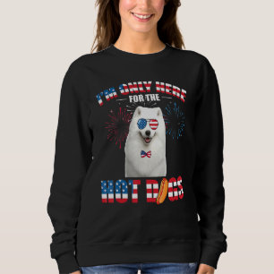 Im Only Here For The Hot Dogs American Samoyed Jul Sweatshirt