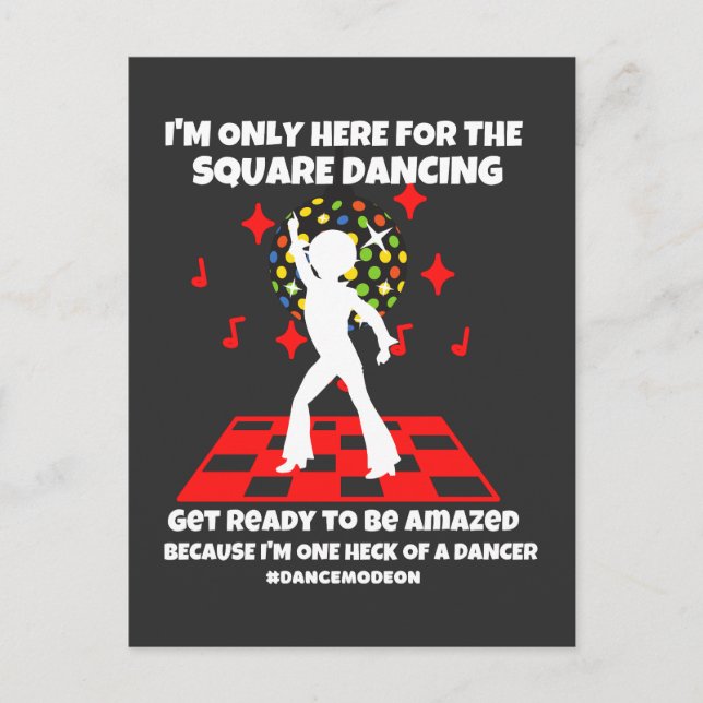 I'm only here for the square dancing Dance mode on Postcard (Front)