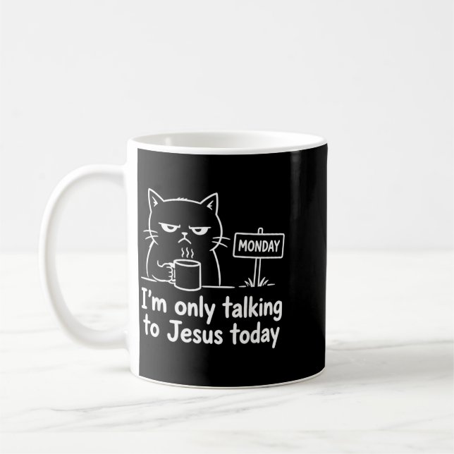 Im Only Talking To Jesus Today Funny Cat Coffee Mug (Left)