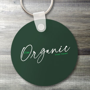 I'm Organic Elegant Minimal Handwritten Script Key Ring