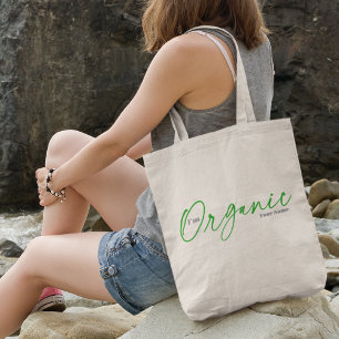 I'm Organic Elegant Minimal Handwritten Script Tote Bag