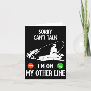 I'm Other Line Fishing Dad Humour Saying Funny Fis Card