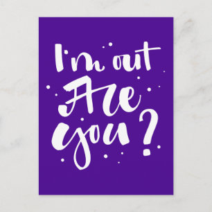 I'm Out Are You? Postcard