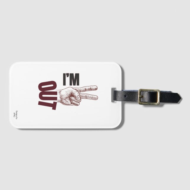 I'M OUT LUGGAGE TAG (Front Horizontal)