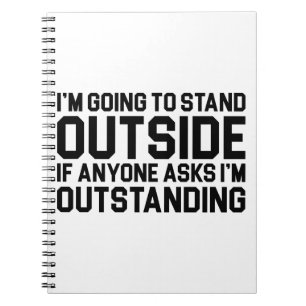 I'm Outstanding Notebook