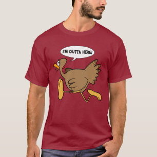 I'm Outta Here turkey t-shirt