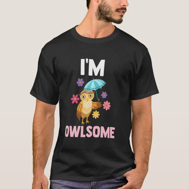 I'm owlsome owls T-Shirt (Front)