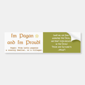 I'm Pagan and I'm Proud!-with Pagan definition. Bumper Sticker