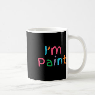 I'm Paint, I Love To Finger Paint, Funny Couple Va Coffee Mug