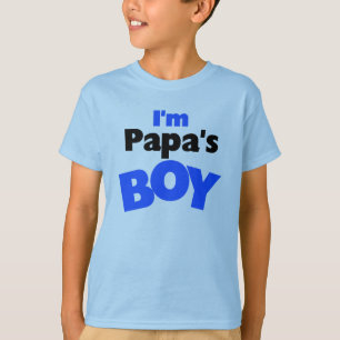 I'm Papa's Boy T-Shirt