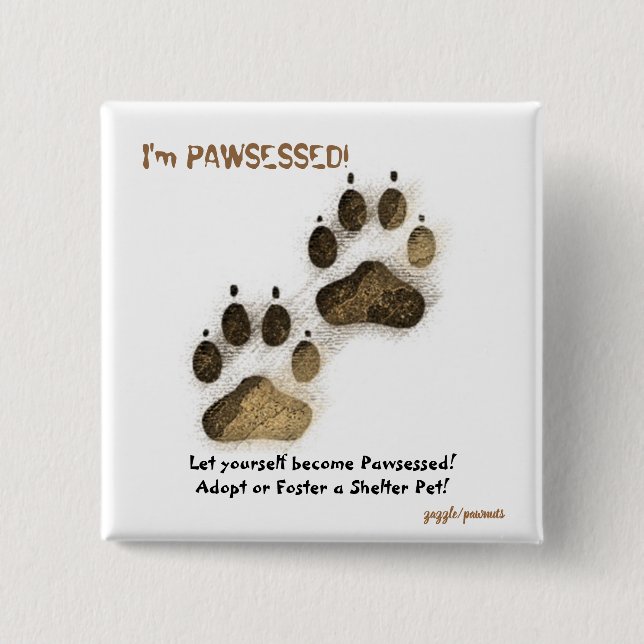I'm Pawsessed! 15 Cm Square Badge (Front)