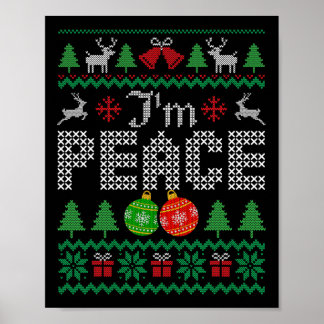 I'm Peace I Come In Couple Matching Ugly Christmas Poster