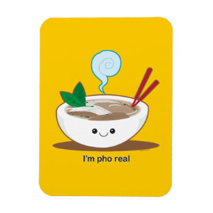 I'm Pho Real Magnet
