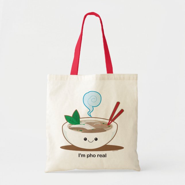 I'm Pho Real Tote Bag (Front)