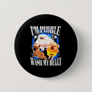 Im Pibble Wash My Belly Frenchie Bulldog 6 Cm Round Badge