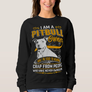 Im Pit Bull Terrier Owner Dog Love R Dad Mum Boy G Sweatshirt