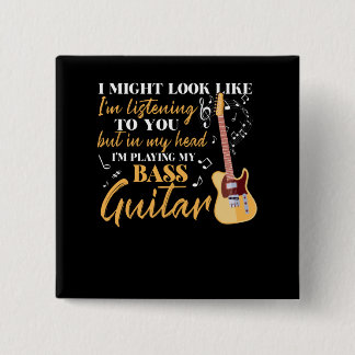 I'm Playing My Bass Guitar 15 Cm Square Badge
