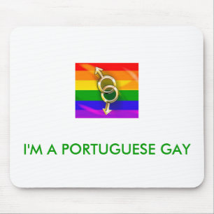 I'M PORTUGUESE GAY MOUSE PAD