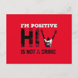 I'm Positive HIV is Not A Crime Postcard