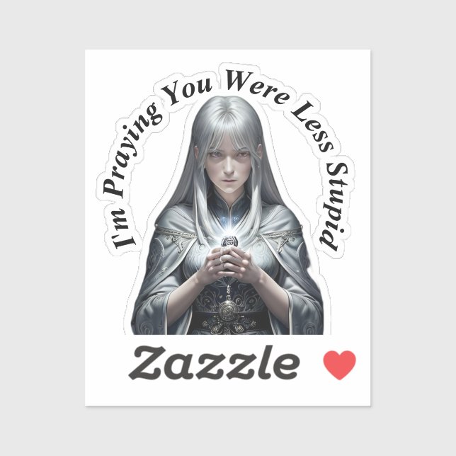 I'm Praying You Were Less Stupid (Sheet)