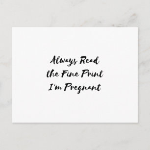 I'm Pregnant Pregnancy For Women Humour Postcard