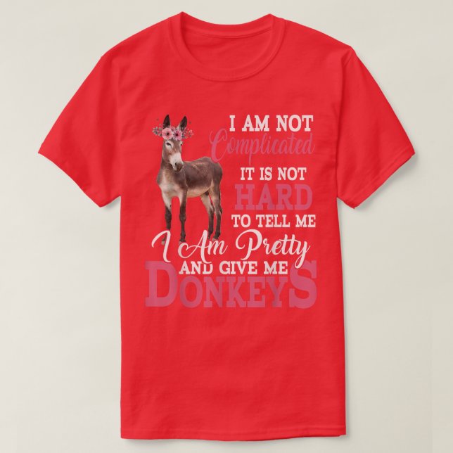 I'm Pretty And Give Me Donkeys Funny Floral Donkey T-Shirt (Design Front)