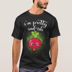 I'm Pretty Rad-Ish Funny Vegetarian Vegan Radish T-Shirt