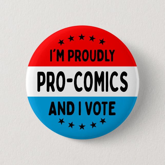 "I'm Pro-Comics, and I Vote" Button (Front)