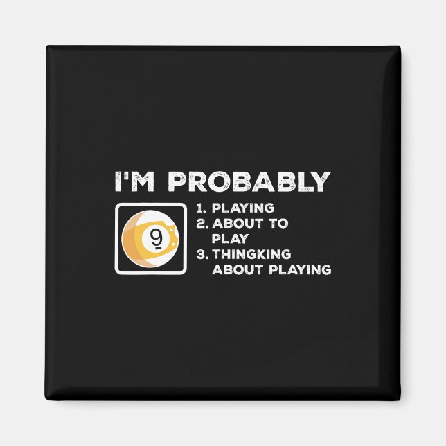 Im Probably Playing About To Play Thinking About P Magnet (Front)