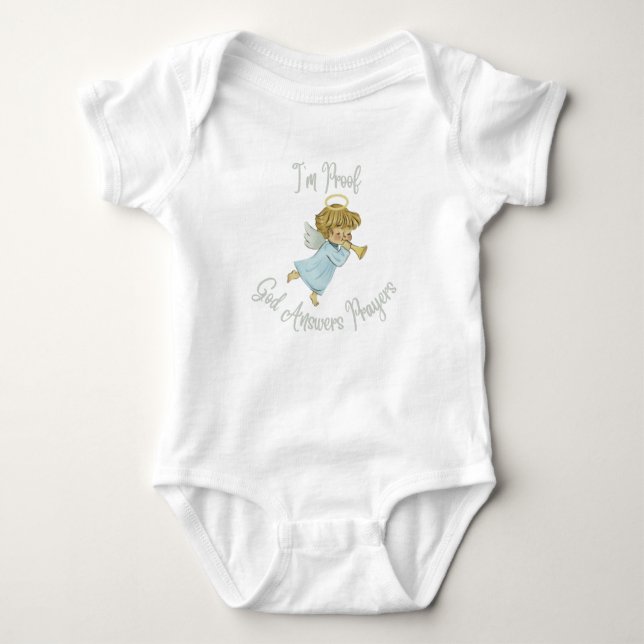 I'm proof God answers Prayers. Baby Bodysuit (Front)
