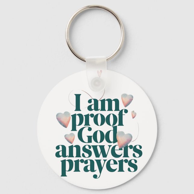 I'm Proof God Answers Prayers Christian Faith   Key Ring (Front)