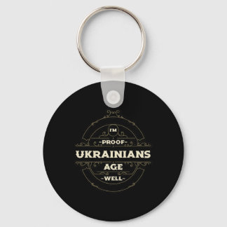 Im Proof Ukrainians Age Well Funny Ukraine Humor K Key Ring