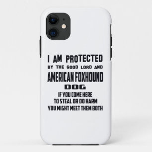 I'm protected by good lord and American Foxhound d iPhone 11 Case